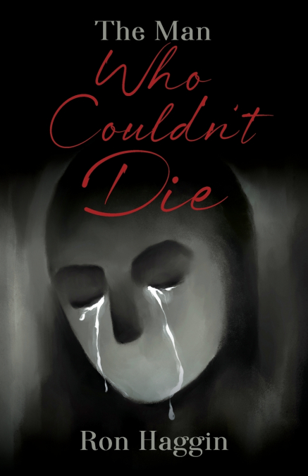 The Man Who Couldn’t Die