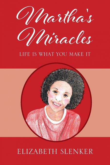 Martha’s Miracles
