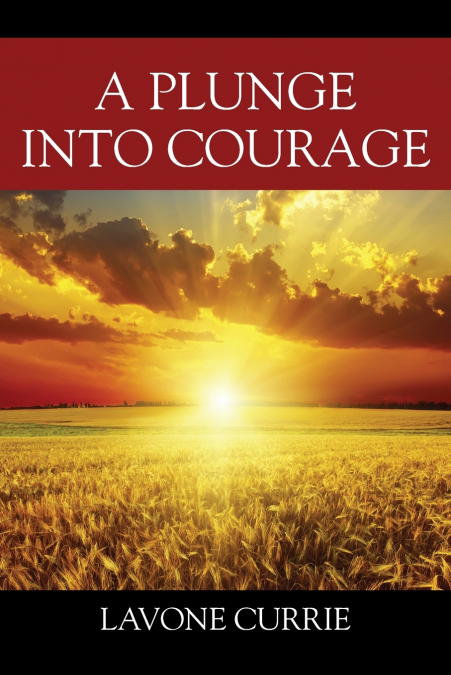 A Plunge Into Courage