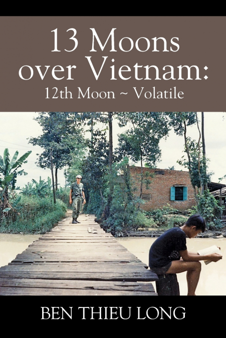 13 Moons Over Vietnam
