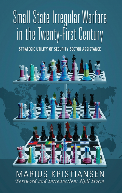 Small State Irregular Warfare in the Twenty-First Century