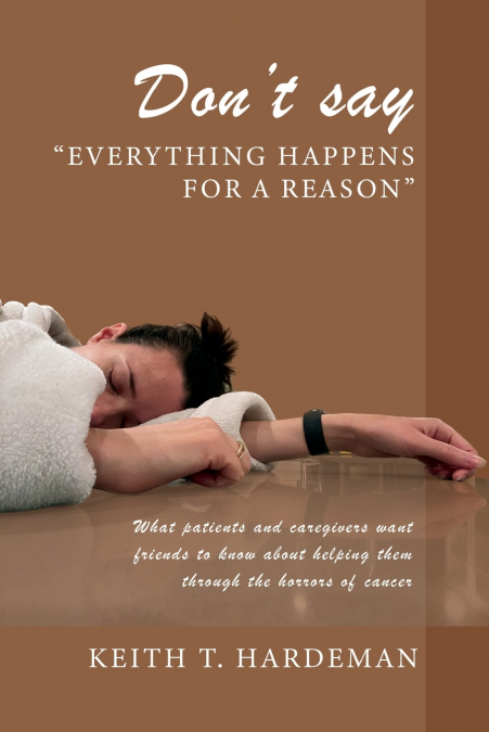 Don’t say 'Everything happens for a reason'