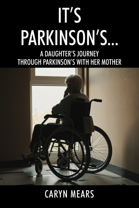It’s Parkinson’s...