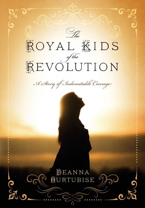 The Royal Kids of the Revolution