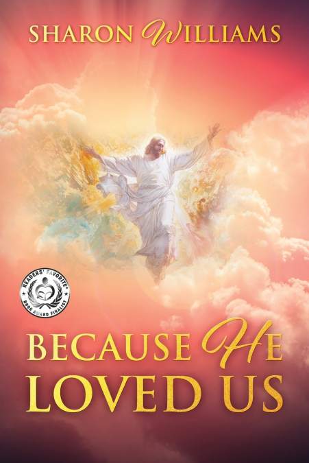 Because He Loved Us