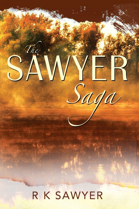 The Sawyer Saga