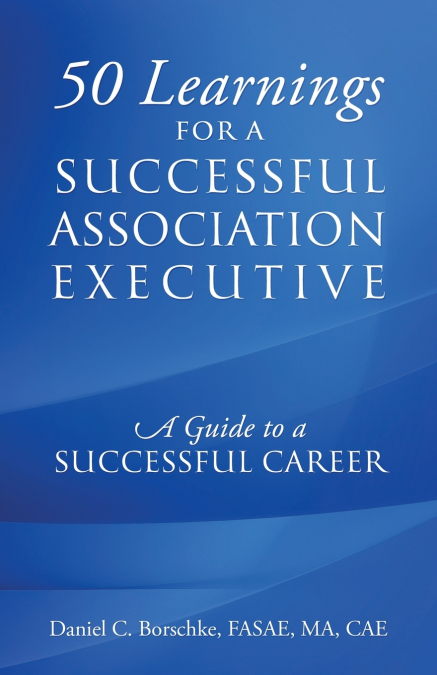 50 Learnings for a Successful Association Executive