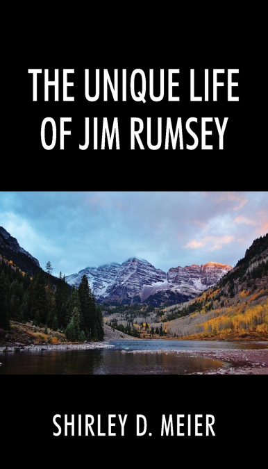 The Unique Life of Jim Rumsey