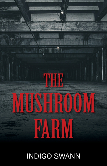 The Mushroom Farm