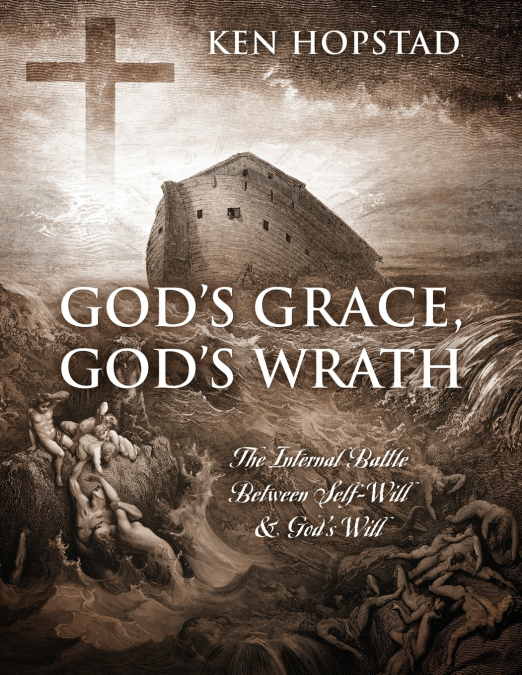 God’s Grace, God’s Wrath