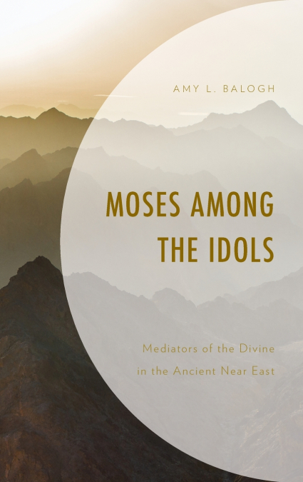 Moses among the Idols