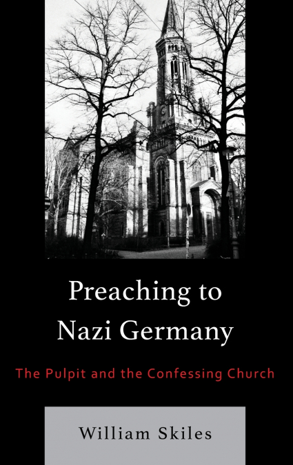 Preaching to Nazi Germany