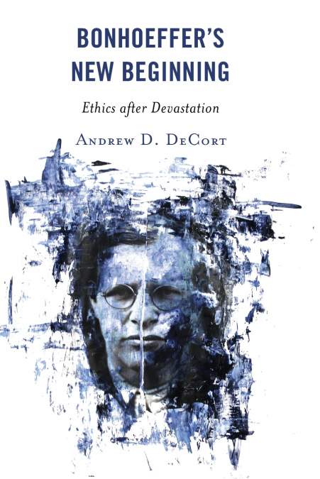 Bonhoeffer’s New Beginning