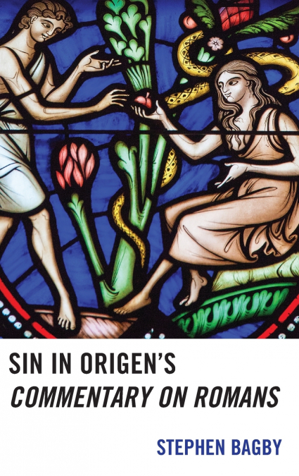 Sin in Origen’s Commentary on Romans