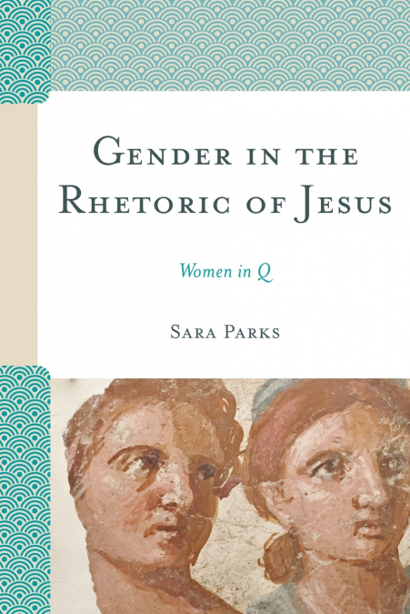 Gender in the Rhetoric of Jesus