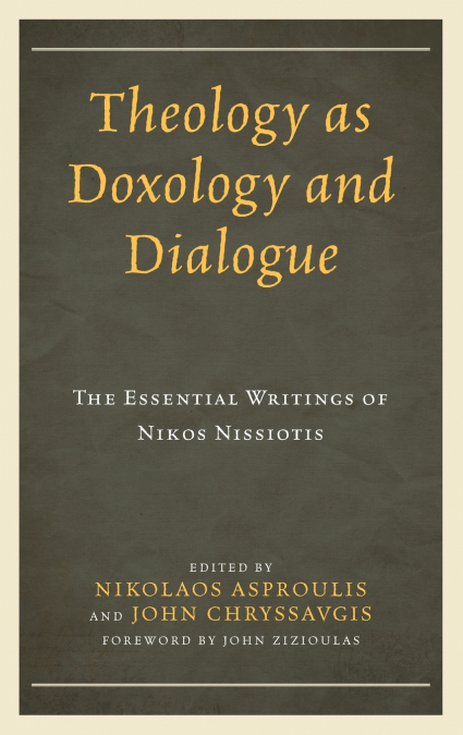 Theology as Doxology and Dialogue