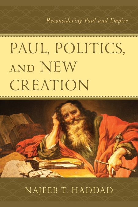 Paul, Politics, and New Creation