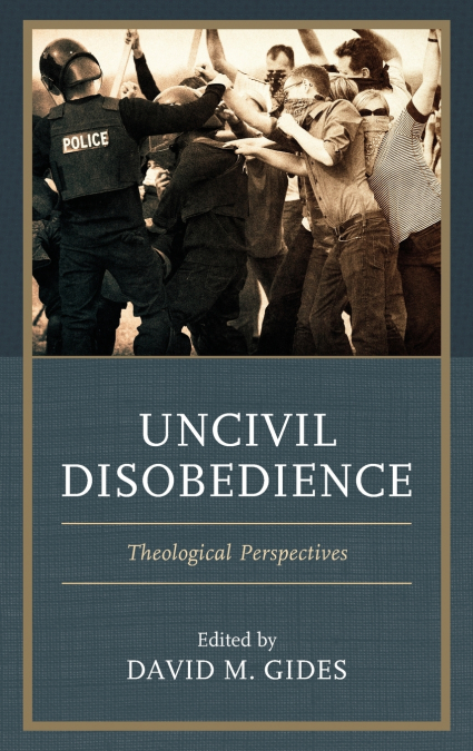 Uncivil Disobedience