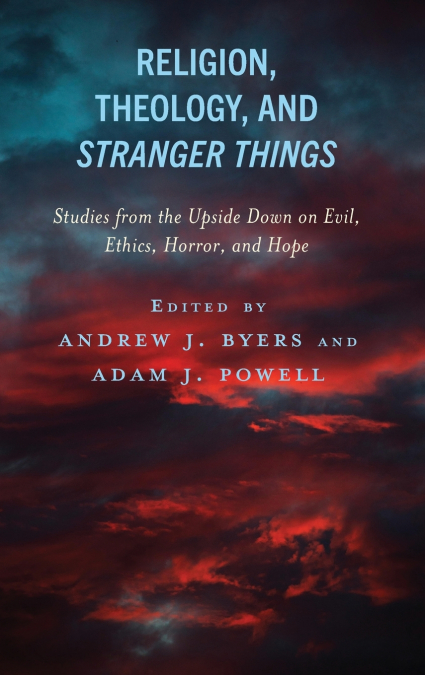 Religion, Theology, and Stranger Things