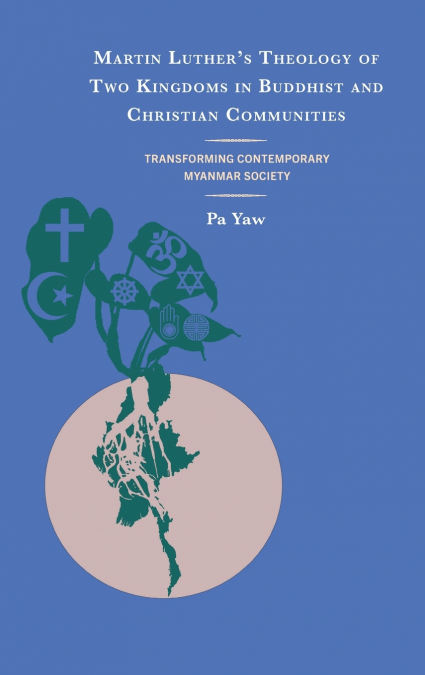 Martin Luther’s Theology of Two Kingdoms in Buddhist and Christian Communities