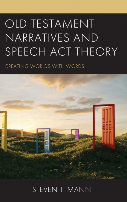 Old Testament Narratives and Speech Act Theory