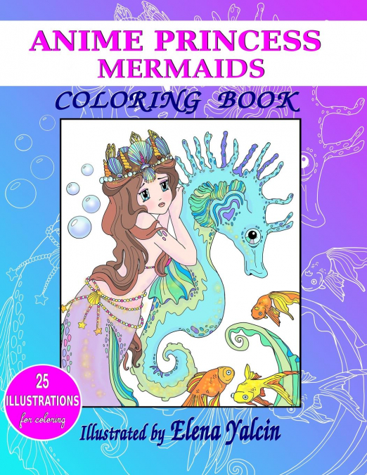 Coloring book ANIME Princess Mermaids