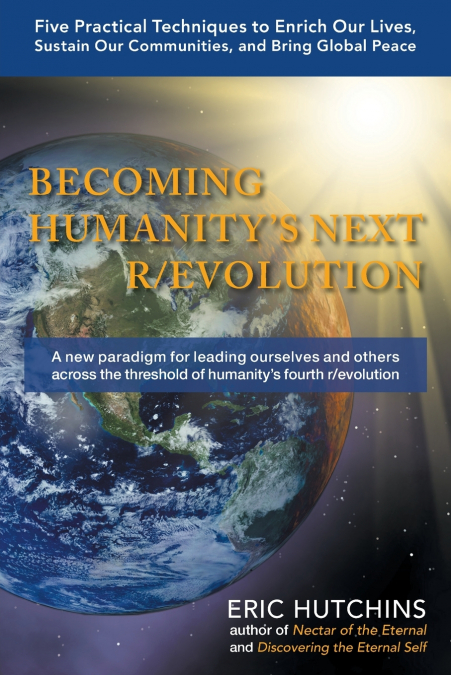 Becoming Humanity’s Next R/Evolution