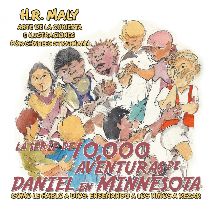 La Serie De 10,000 Aventuras De Daniel En Minnesota