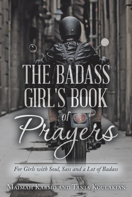 The Badass Girl’s Book of Prayers