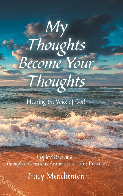 My Thoughts Become Your Thoughts