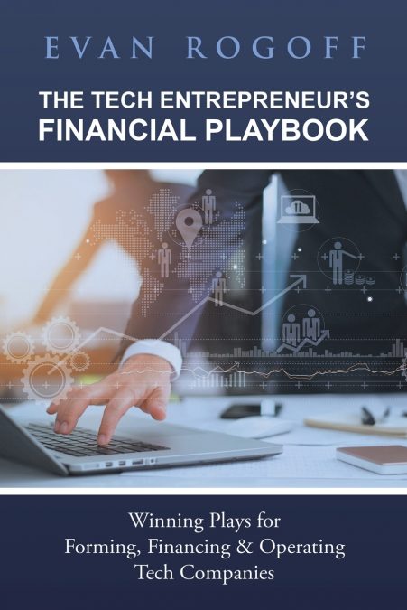 The Tech Entrepreneur’s Financial Playbook