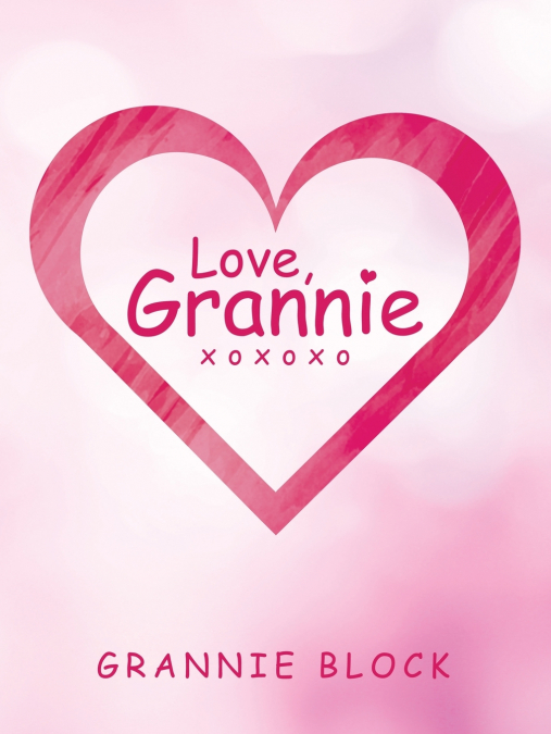 Love, Grannie Xoxoxo