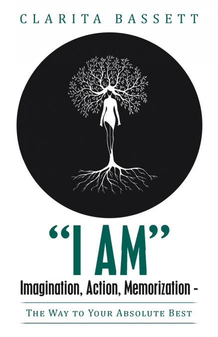 'I Am' Imagination, Action, Memorization
