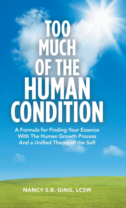 Too Much of the Human Condition