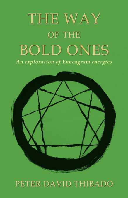 The Way of the Bold Ones