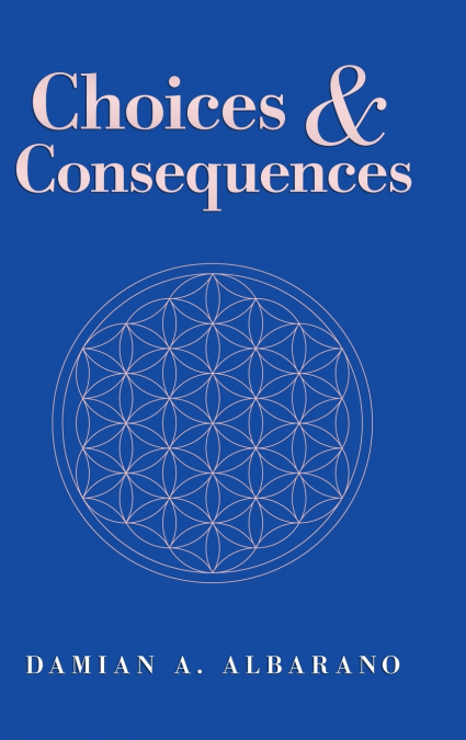 Choices & Consequences