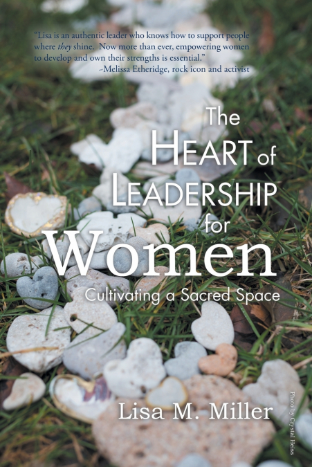 The Heart of Leadership for Women