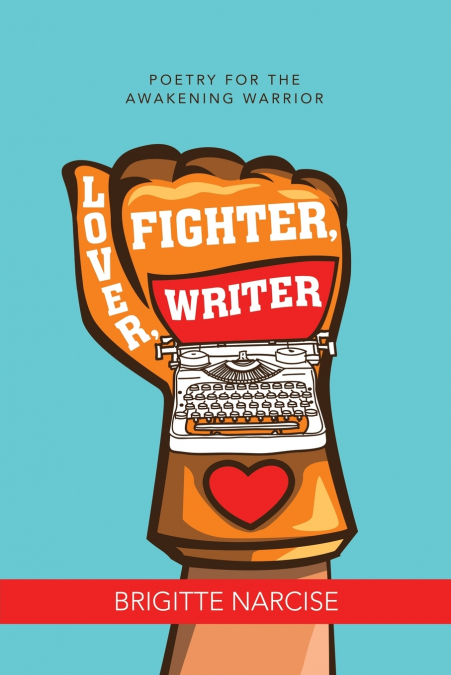 Lover, Fighter, Writer