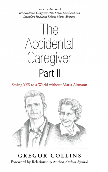 The Accidental Caregiver Part Ii