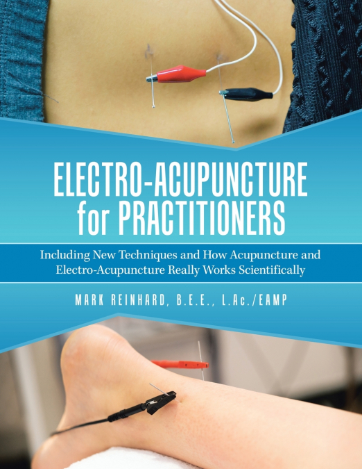 Electro-Acupuncture for Practitioners