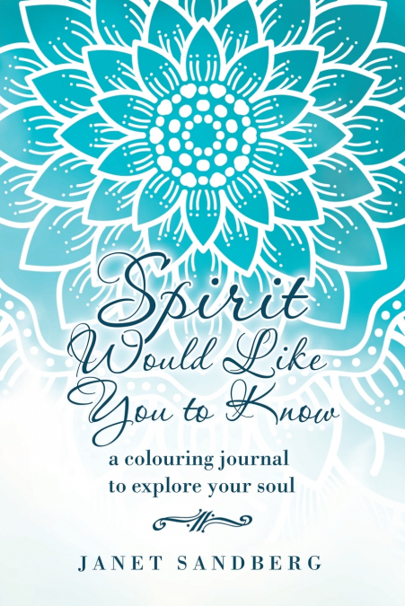 Spirit Would Like You to Know
