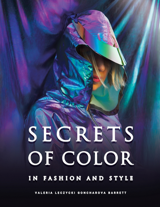 Secrets of Color in Fashion and Style
