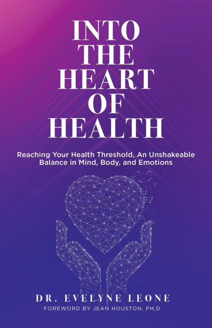 Into the Heart of Health