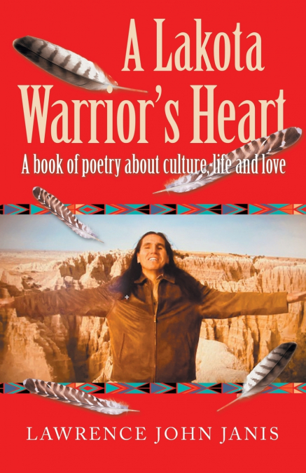 A Lakota Warrior’s Heart