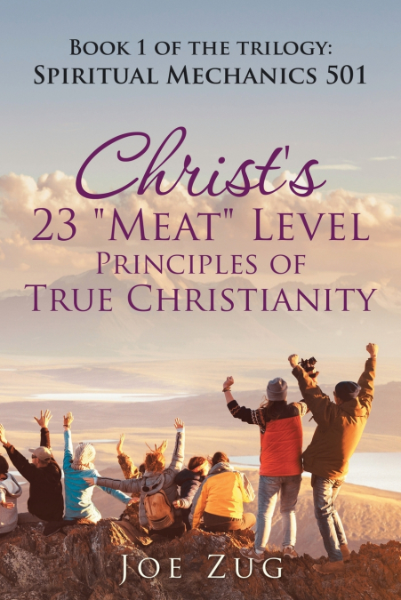 Christ’s 23 'Meat' Level Principles of True Christianity