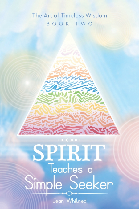 Spirit Teaches a Simple Seeker