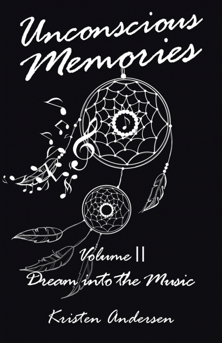 Unconscious Memories Volume II