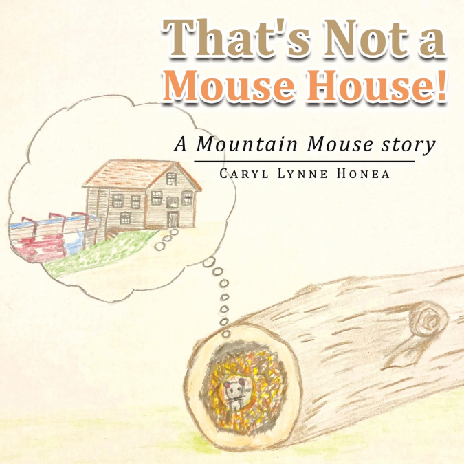 That’s Not a Mouse House!