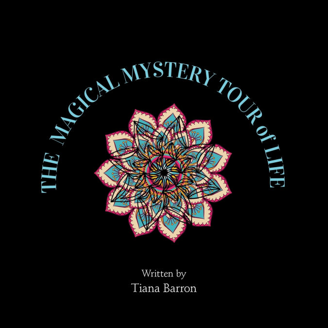 The Magical Mystery Tour of Life
