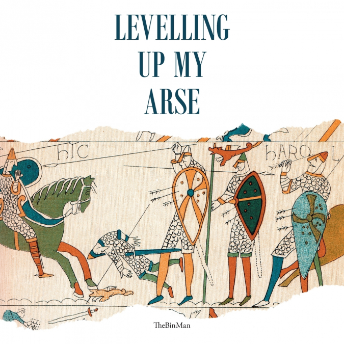 Levelling up My Arse